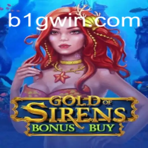 GoldofSirensBonusBuy: An In-Depth Look at the Thrilling Slot Game